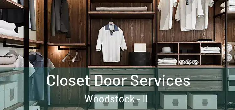 Closet Door Services Woodstock - IL